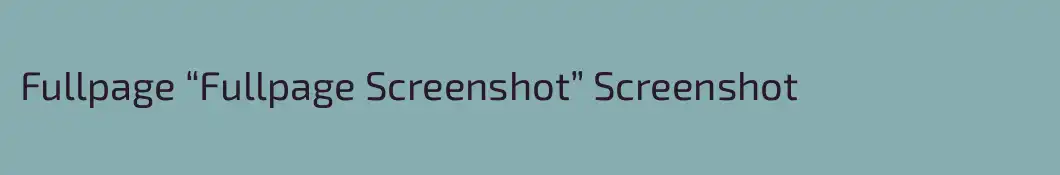 Fullpage “Fullpage Screenshot” Screenshot